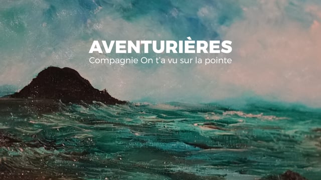 Aventurières - On t'a vu sur la pointe